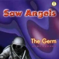 S A W Angels The Germ Зарождение Формат: Audio CD Лицензионные товары Характеристики аудионосителей Альбом инфо 10468z.